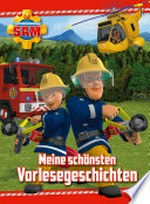 Feuerwehrmann Sam - Meine schönsten Vorlesegeschichten