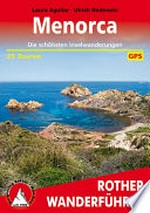 Menorca: 35 Küsten- und Binnenwanderungen im Biosphärenreservat