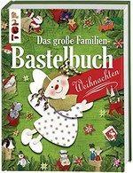 ¬Das¬ große Familien-Bastelbuch Weihnachten