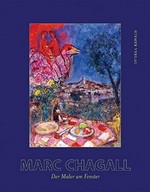 Marc Chagall: der Maler am Fenster