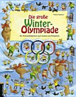 ¬Die¬ große Winter-Olympiade: ein Wimmelbilderbuch zum Suchen und Entdecken