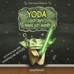 Yoda ich bin! Alles ich weiß!