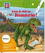 Erlebe die Welt der Dinosaurier!