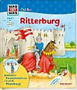 Ritterburg: spannendes Entdeckerwissen rund um die Ritterburg! : 4 - 7 Jahre