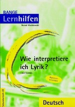 Wie interpretiere ich Lyrik? - Basiswissen: Grundlagen der Analyse und Interpretation