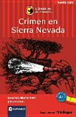 Crimen en Sierra Nevada [Spanisch Wortschatz ; 3 Kurzkrimis ; A1]