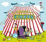 Zirkus [ein Musikbilderbuch zum Gucken, Hören und Mitmachen ...]