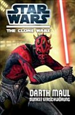 Star Wars - The Clone Wars - Darth Maul: dunkle Verschwörung