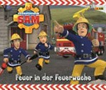 Feuerwehrmann Sam - Feuer in der Feuerwache