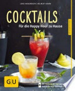 Cocktails: für die Happy Hour zu Hause