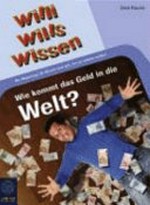 Willi will's wissen - Wie kommt das Geld in die Welt?