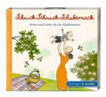 Schnick Schnack Schabernack: Reime und Lieder für die Allerkleinsten