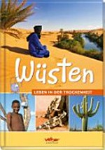 Wüsten: Leben in der Trockenheit