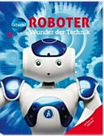 Roboter: Wunder der Technik