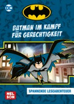 Batman im Kampf für Gerechtigkeit: spannende Leseabenteuer