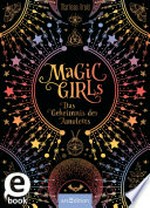 Magic Girls - Das Geheimnis des Amuletts