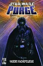 Star wars - Purge [1] Vaders Rachefeldzug