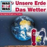 Unsere Erde. Das Wetter: Hörspiel : 2 Themen auf einer CD!