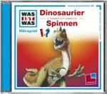 Dinosaurier. Spinnen: 2 Themen auf einer CD ; [Hörspiel]