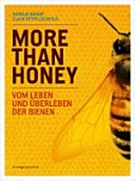 More than Honey: Zukunft ohne Bienen?