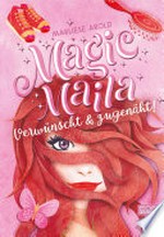 Magic Maila: Verwünscht & zugenäht!