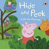 Peppa Pig - Hide and seek: a lift-the-flap book