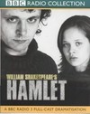 William Shakespeare's Hamlet [a BBC radio 4 full-cast dramatisation]