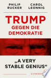 Trump gegen die Demokratie - "A Very Stable Genius"
