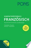 Kompaktwörterbuch Französisch: Französisch - Deutsch/Deutsch - Französisch ; mit Online-Wörterbuch