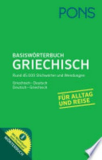 Basiswörterbuch Griechisch - Deutsch, Deutsch - Griechisch