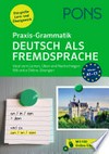 Praxis-Grammatik Deutsch als Fremdsprache: das große Lern- und Übungswerk : mit extra Online-Übungen