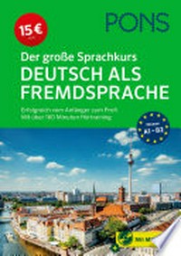¬Der¬ große Sprachkurs Deutsch als Fremdsprache: Sprachkurs für Anfänger und Fortgeschrittene : Buch + MP3-CD mit über 160 Minuten Audiomaterial