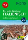 ¬Der¬ große Sprachkurs Italienisch: Sprachkurs für Anfänger und Fortgeschrittene : Buch + MP3-CD mit über 200 Minuten Hörtraining