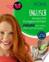 Englisch lernen mit Kurzgeschichten: Sprachkurs zum Lesen, Üben und Verstehen