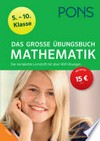 ¬Das¬ große Übungsbuch Mathematik: 5.-10. Klasse