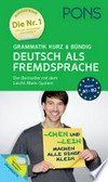 Grammatik kurz & bündig, Deutsch als Fremdsprache: für Anfänger und Fortgeschrittene, mit Online-Übungen ; [Niveau A1-B2]