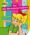 ¬Das¬ Bibi-Blocksberg-Fanbuch: das Original-Fanbuch
