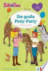 Bibi & Tina - Die große Pony-Party: mit Hufeisen-Quiz