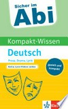 Kompakt-Wissen Deutsch, Prosa, Drama, Lyrik, Erörterung, kreatives Schreiben, Sprache und Kommunikation: mit Lern-Videos online