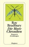 ¬Die¬ Mars-Chroniken: Roman in Erzählungen