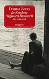In Sachen Signora Brunetti: der achte Fall ; Roman