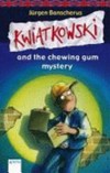 Kwiatkowski and the chewing gum mystery