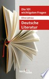 ¬Die¬ 101 wichtigsten Fragen - Deutsche Literatur