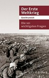 ¬Die¬ 101 wichtigsten Fragen - Der Erste Weltkrieg