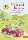 Eliot und Isabella und die Jagd nach dem Funkelstein: Roman für Kinder