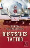 Russisches Tattoo: ein Memoir