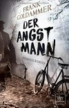 ¬Der¬ Angstmann: Kriminalroman