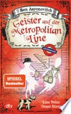 Geister auf der Metropolitan Line: eine Peter-Grant-Story