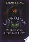 Catwoman - Diebin von Gotham City: Roman