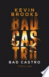 Bad Castro: Thriller: Brandaktuelle Gang-Action des preisgekrönten Erfolgsautors